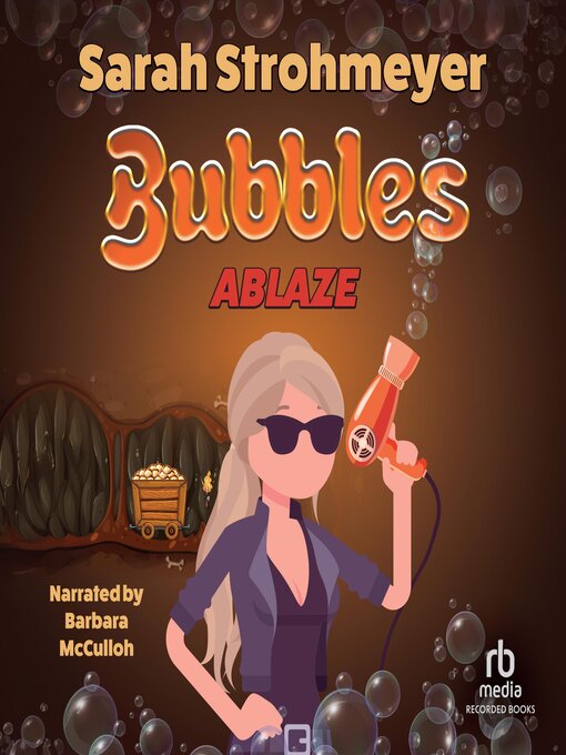 Title details for Bubbles Ablaze by Sarah Strohmeyer - Available